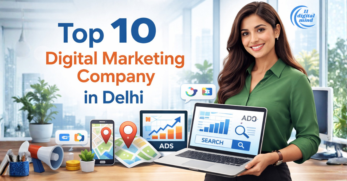 Top 10 Digital Marketing Company in Delhi (2026 Updated List)